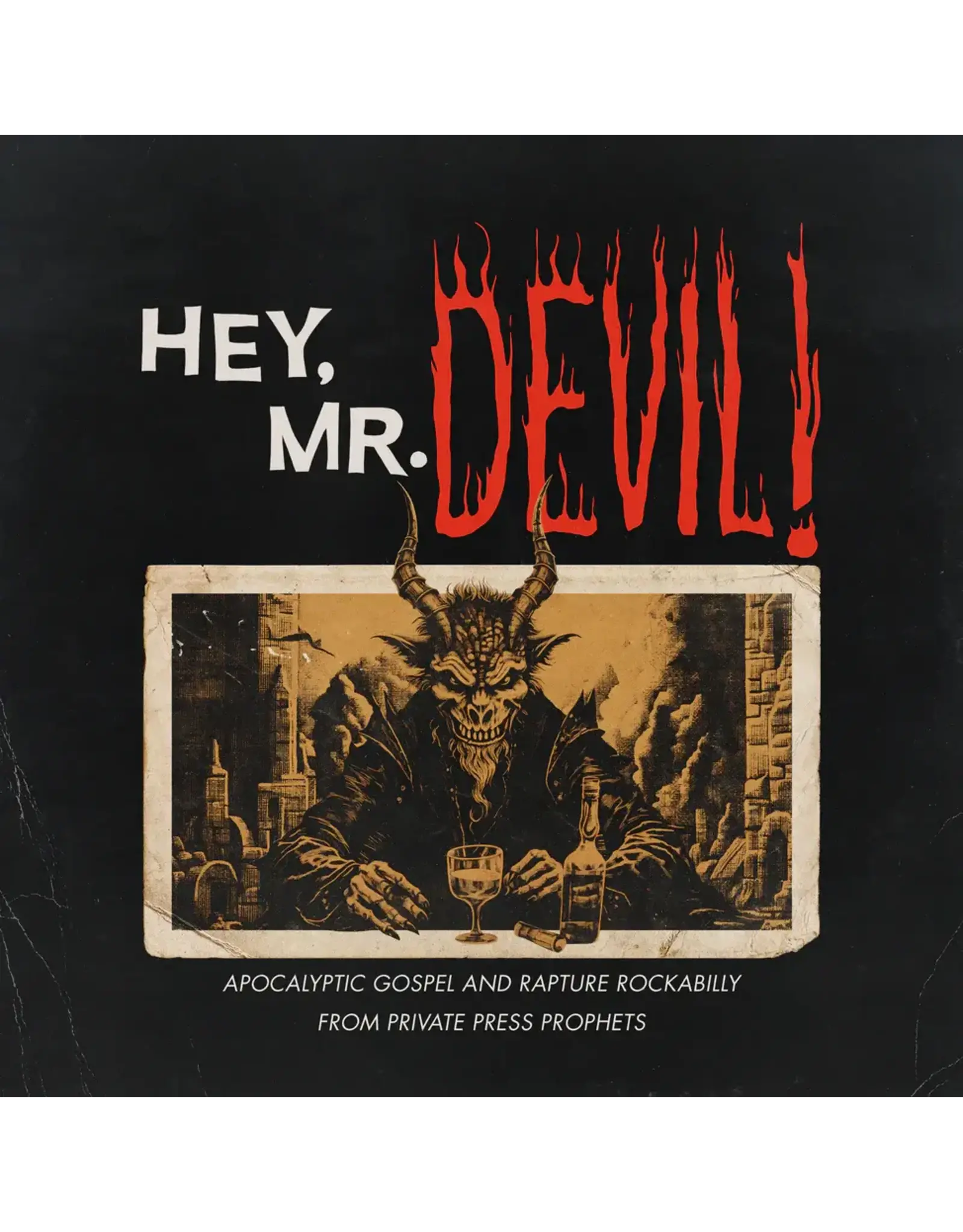 Iron Mountain Various: Hey, Mr Devil: Apocalyptic Gospel And Rapture Rockabilly From Private Press Prophets (1964-1984) LP