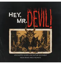 Iron Mountain Various: Hey, Mr Devil: Apocalyptic Gospel And Rapture Rockabilly From Private Press Prophets (1964-1984) LP