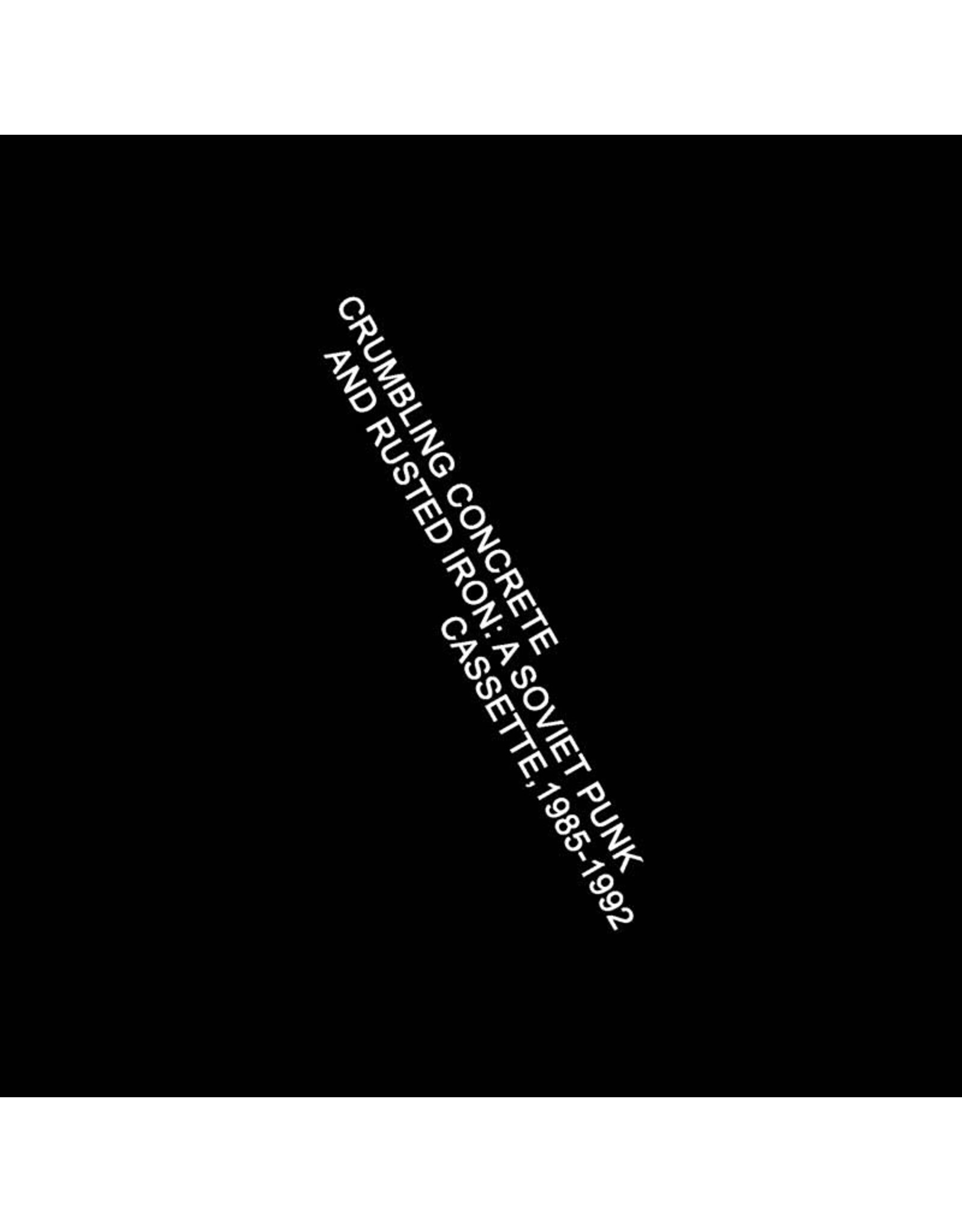 Death Is Not The End Various: Crumbling Concrete and Rusted Iron: A Soviet Punk Cassette, 1985-1992 CS