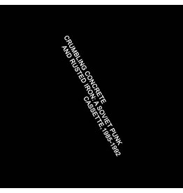 Death Is Not The End Various: Crumbling Concrete and Rusted Iron: A Soviet Punk Cassette, 1985-1992 CS