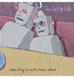 Polyvinyl Get Up Kids: Something To Write Home About (2LP-25th anniversary deluxe edition) LP