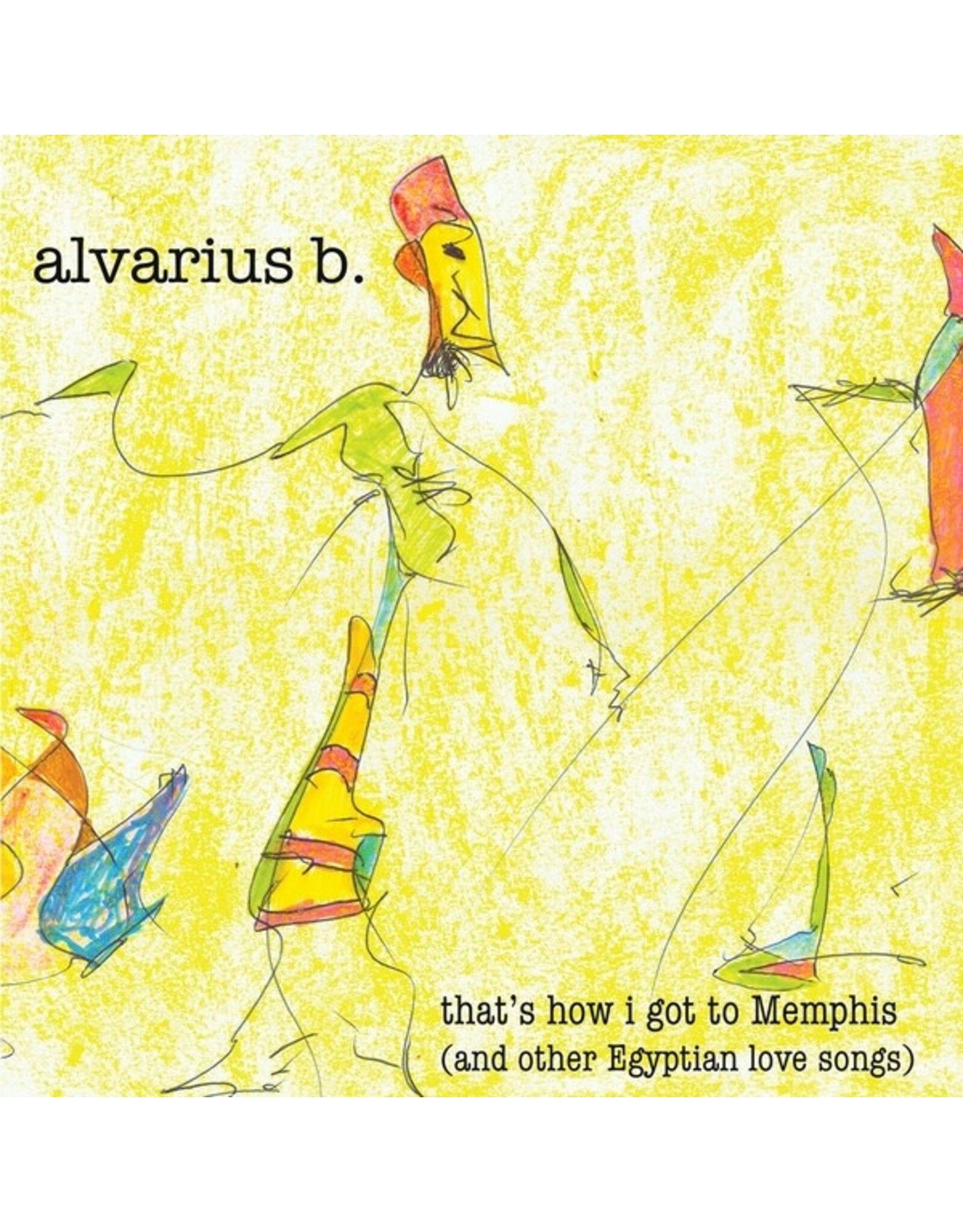 Alvarius B: And That's How I Got to Memphis (And Other Egyptian Love Songs) LP