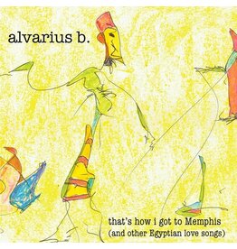 Alvarius B: And That's How I Got to Memphis (And Other Egyptian Love Songs) LP