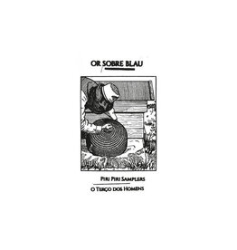Stroom Or Sobre Blau: Piri Piri Samplers + O Terco Do Homens LP