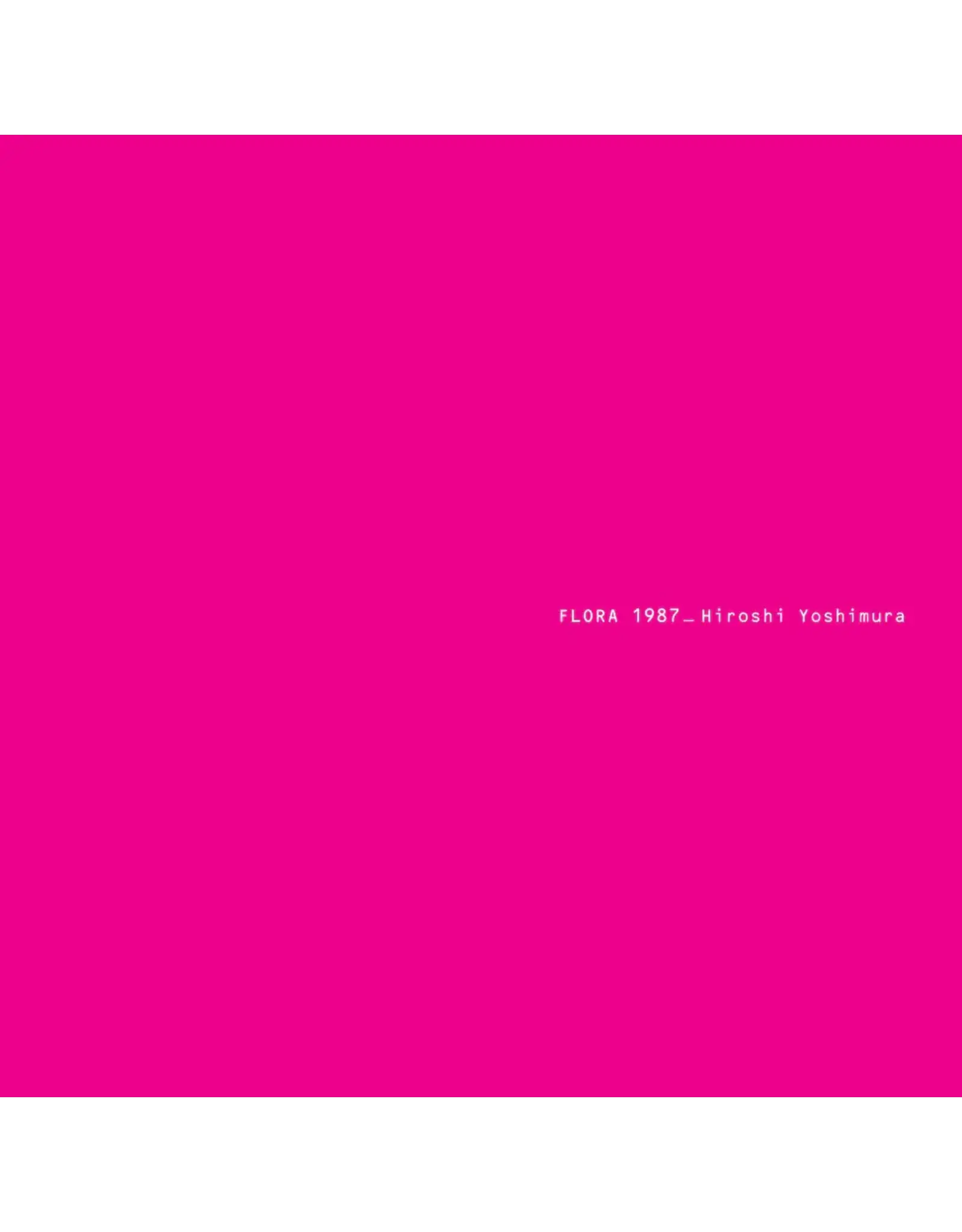 Temporal Drift Yoshimura, Hiroshi: Flora LP