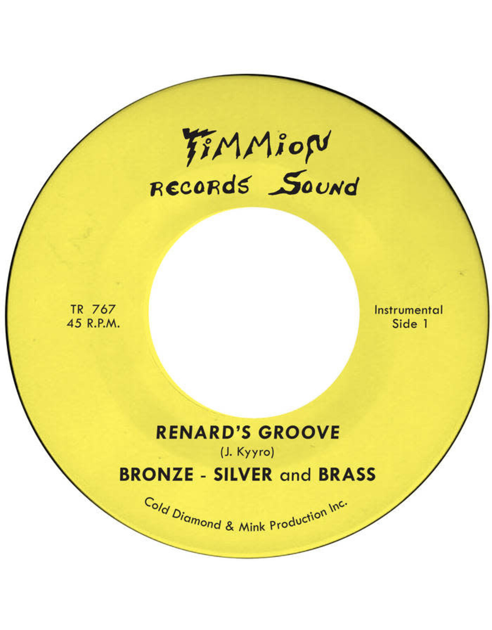 Timmion Bronze, Silver & Brass: Renard's Groove/Brass In Motion (clear) 7"