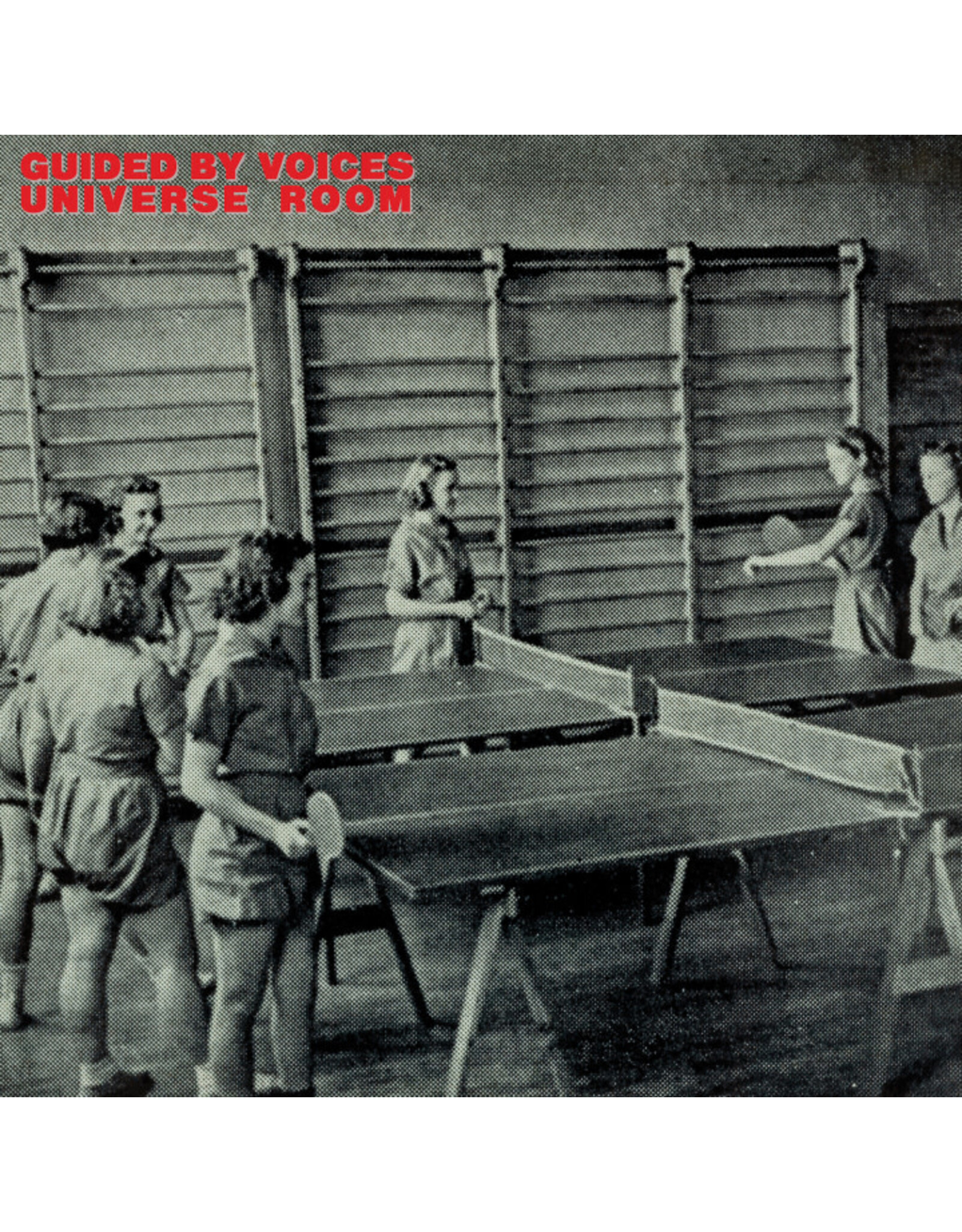GBV Inc. Guided By Voices: Universe Room LP