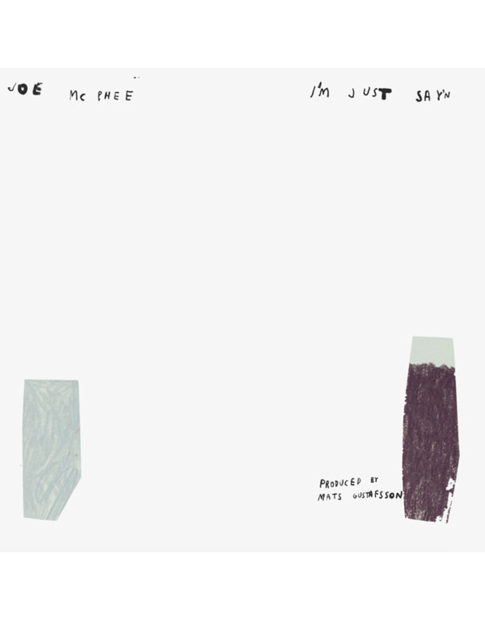 Smalltown Supersound McPhee, Joe: I’m Just Say’n LP