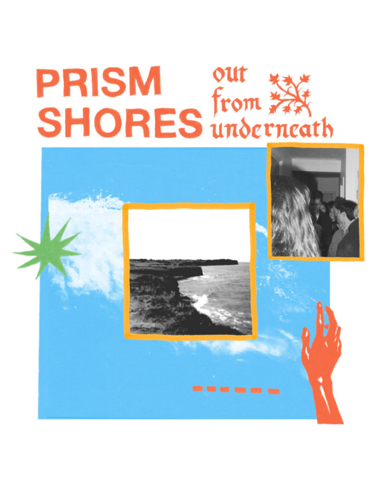 Prism Shores: Out From Underneath LP