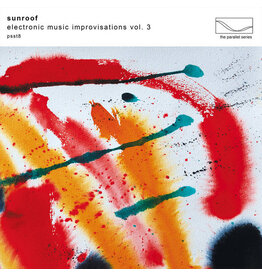 Mute Sunroof: Electronic Music Improvisations Vol. 3 LP