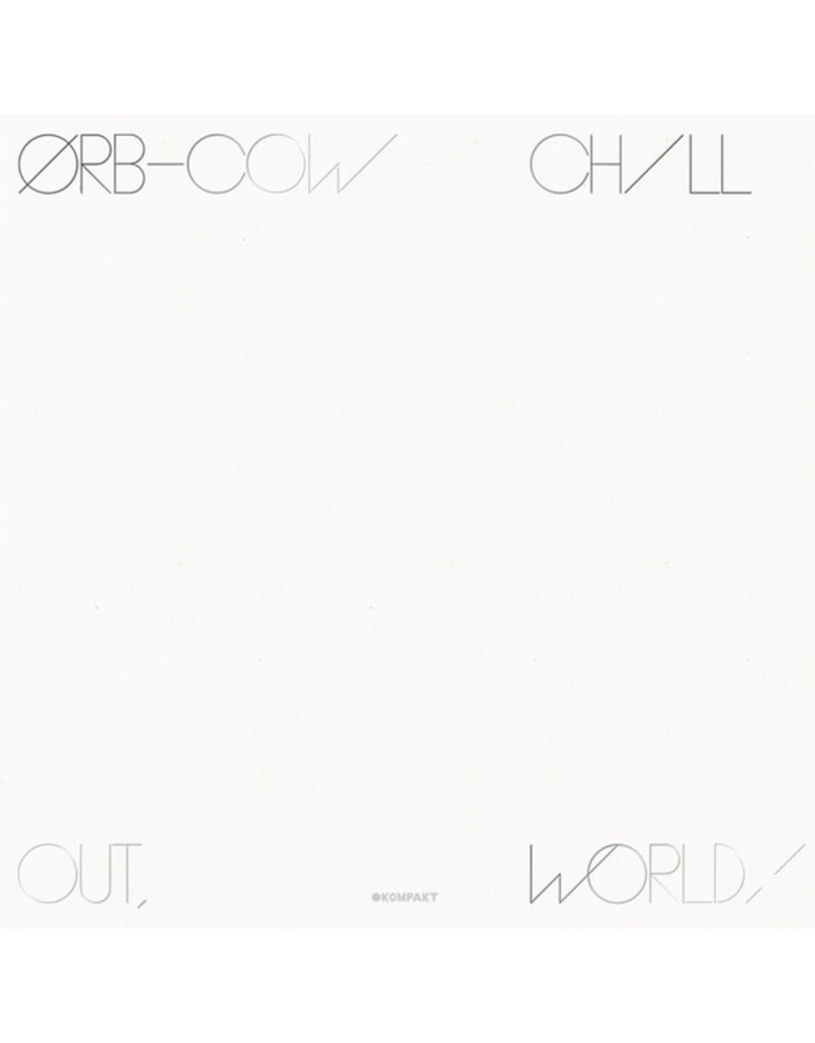 Kompakt Orb: Cow/Chill Out, World! LP