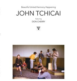 Tchicai, John: Beautiful United Harmony Happening LP
