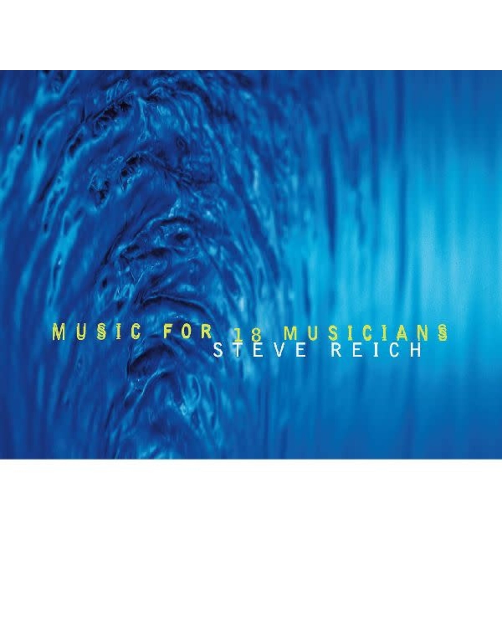 Nonesuch Reich, Steve: Music For 18 Musicians (2LP-180g) LP