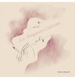 A Colourful Storm A Colourful Storm (Valentina Magaletti): La Tempesta Colorata LP