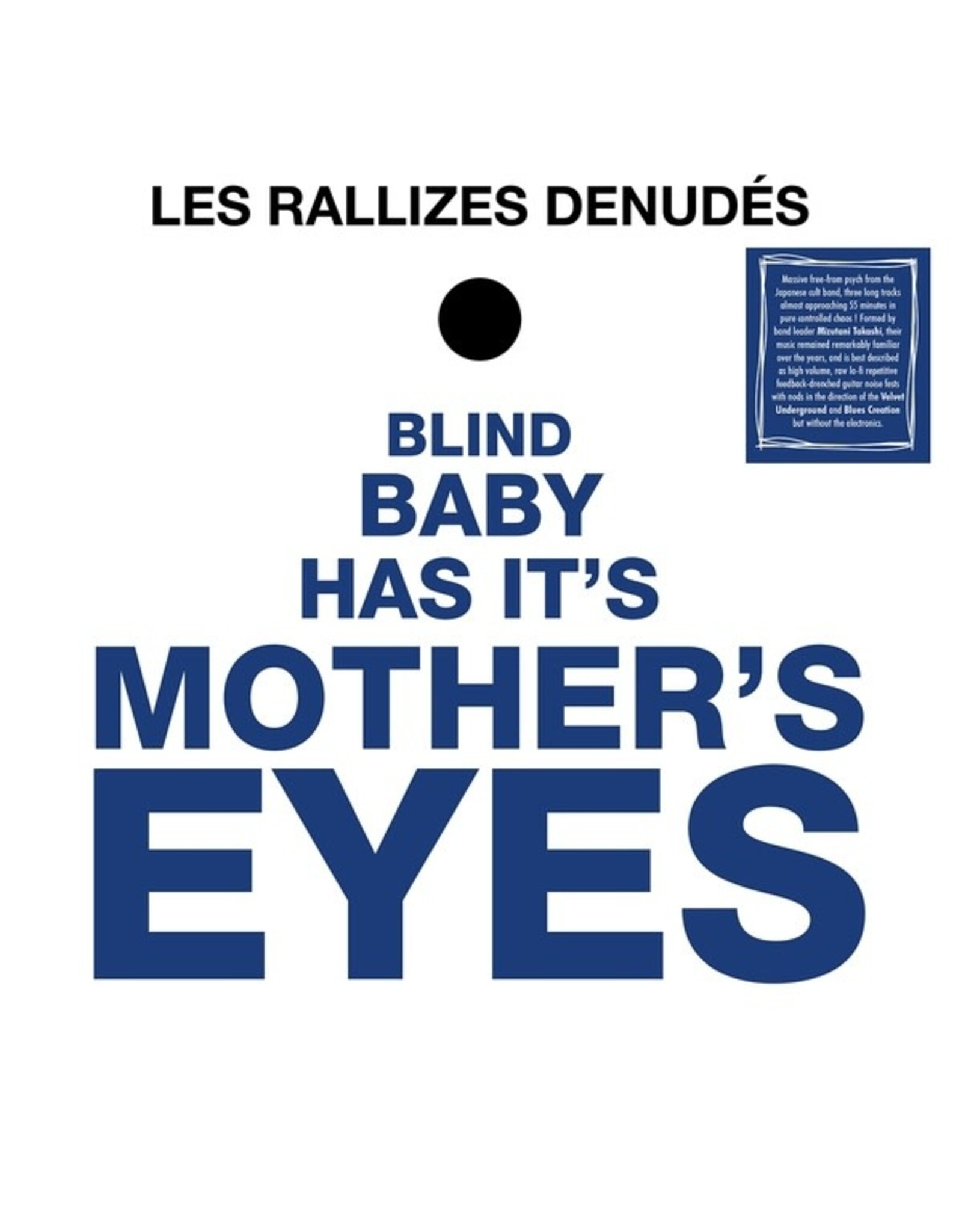 Life Goes On Les Rallizes Denudes: Blind Baby Has Its Mother's Eyes LP