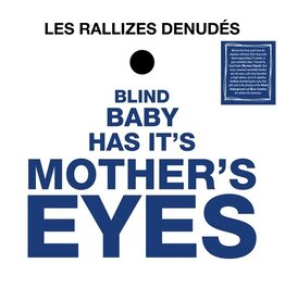 Life Goes On Les Rallizes Denudes: Blind Baby Has Its Mother's Eyes LP