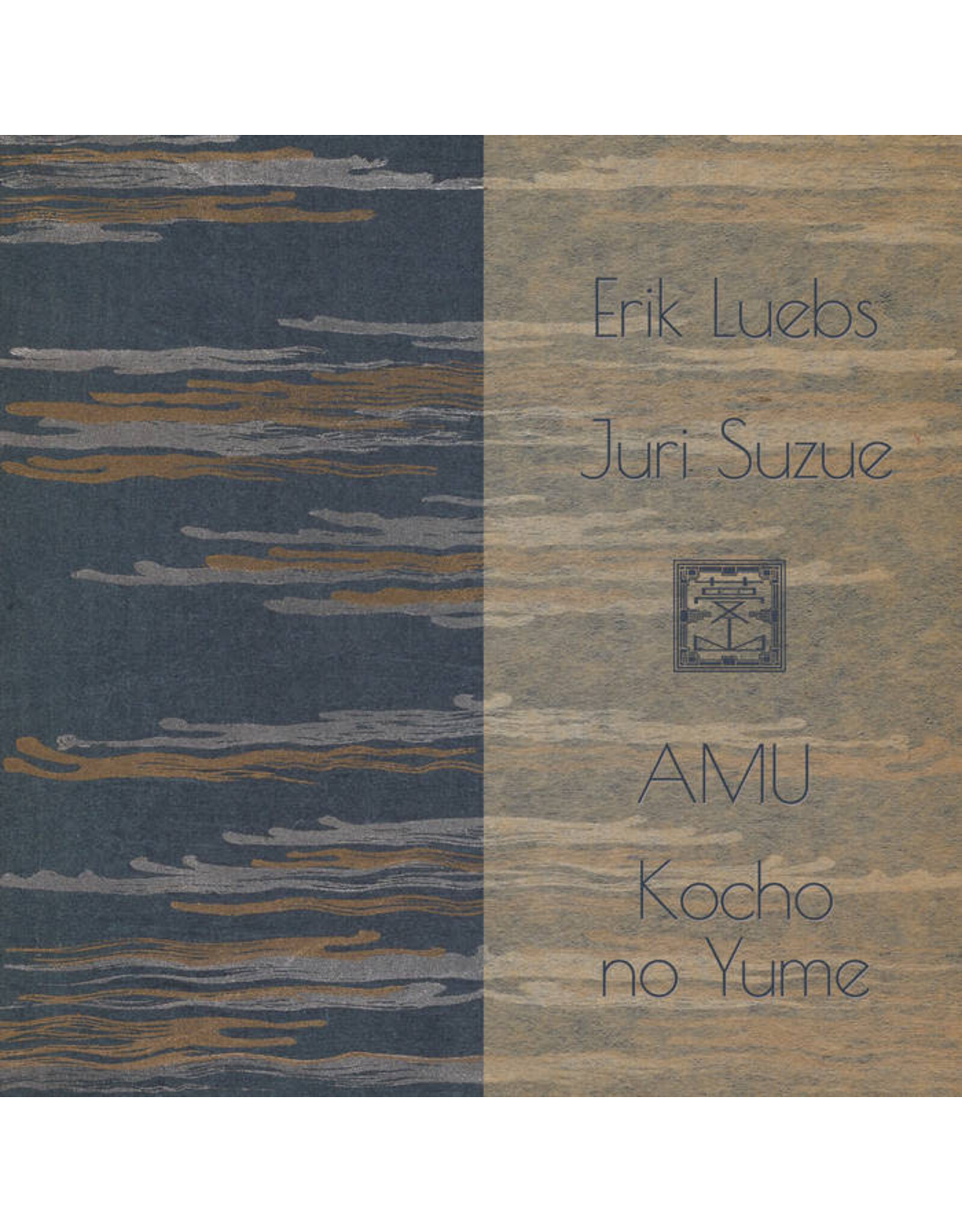 Muzan Editions Luebs, Erik / Juri Suzue / AMU / Kocho no Yume: Split II CS