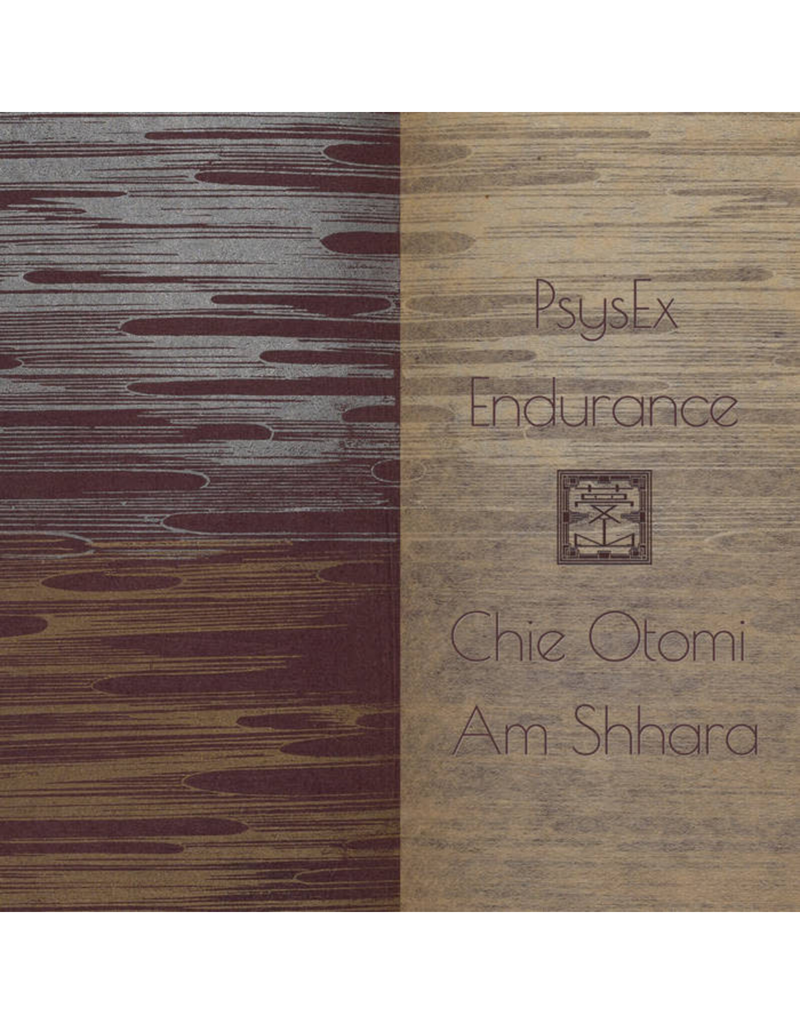 Muzan Editions PsysEx / Endurance / Am Shhara / Chie Otomi: Split I CS