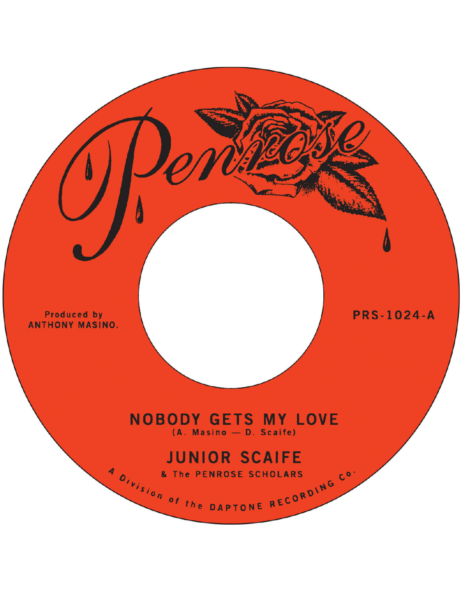Penrose Scaife, Junior: Nobody Gets My Love b/w Too Much Too Soon 7"