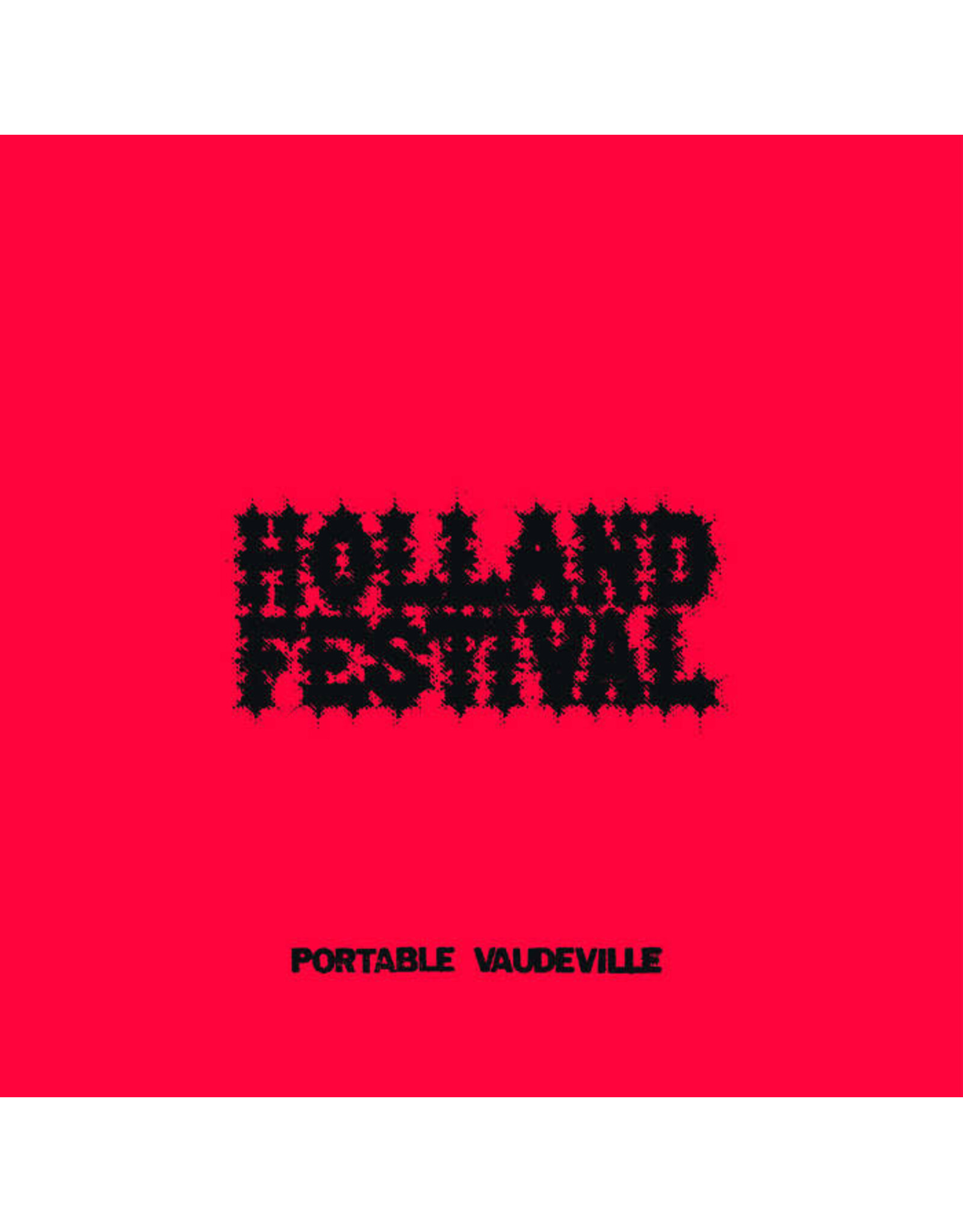 Infinite Expanse Portable Vaudeville: Holland Festival LP