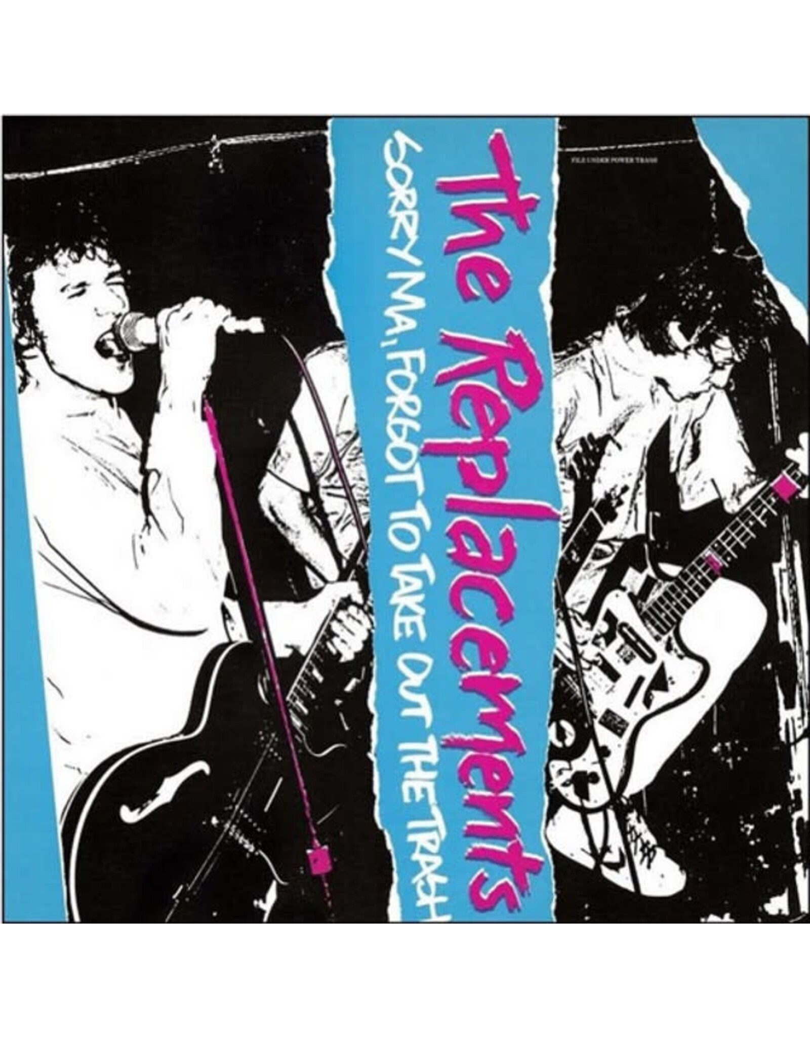 Warner Replacements: Sorry Ma! Forgot to Take Out the Trash LP