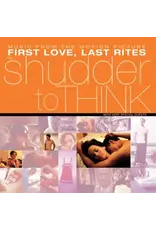 Shudder to Think: 2025RSD: First Love, Last Rites LP