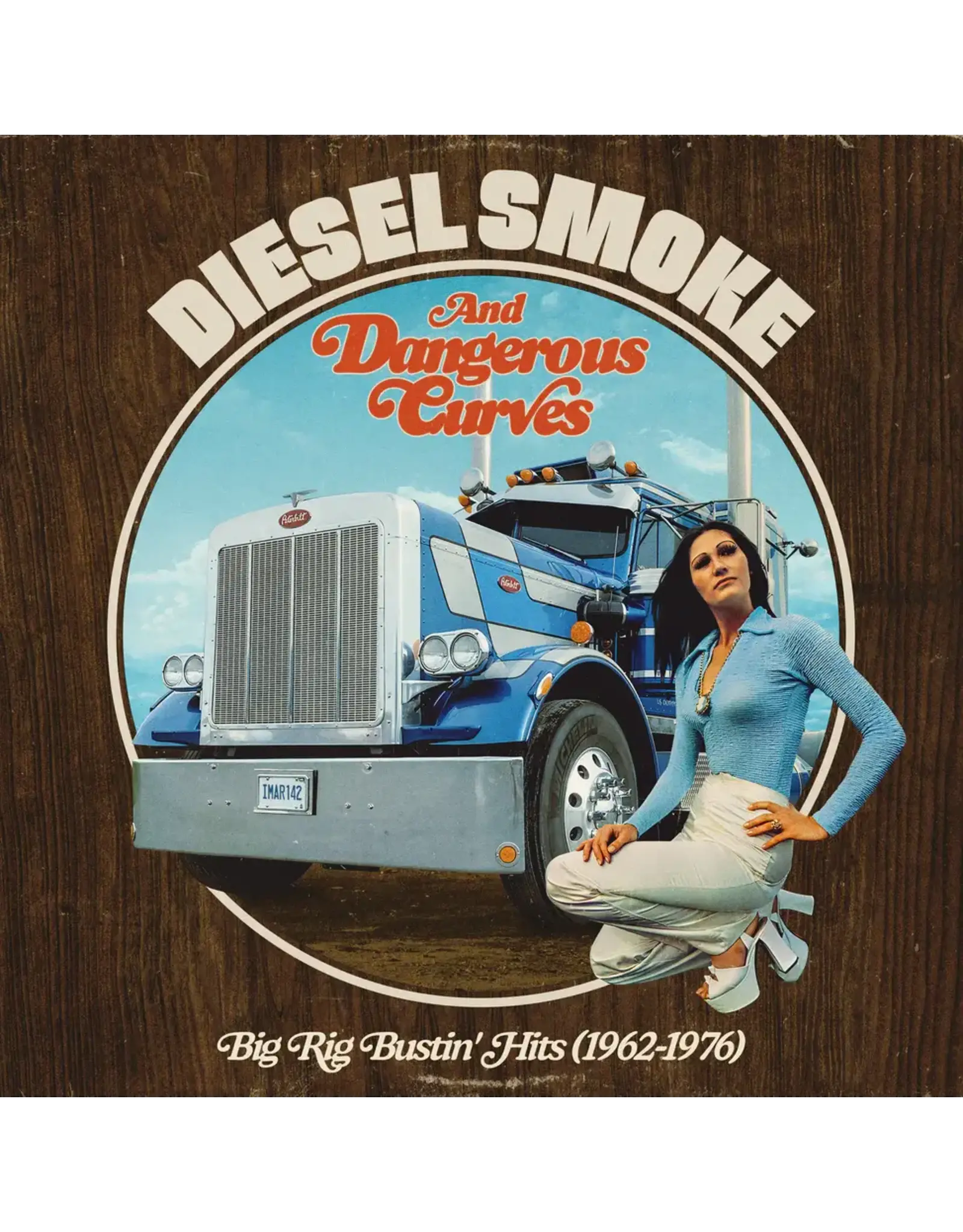 Iron Mountain Various: 2025RSD: Diesel Smoke And Dangerous Curves: Big Rig Bustin' Hits (1962-1976) LP