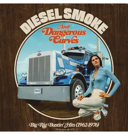 Iron Mountain Various: 2025RSD: Diesel Smoke And Dangerous Curves: Big Rig Bustin' Hits (1962-1976) LP