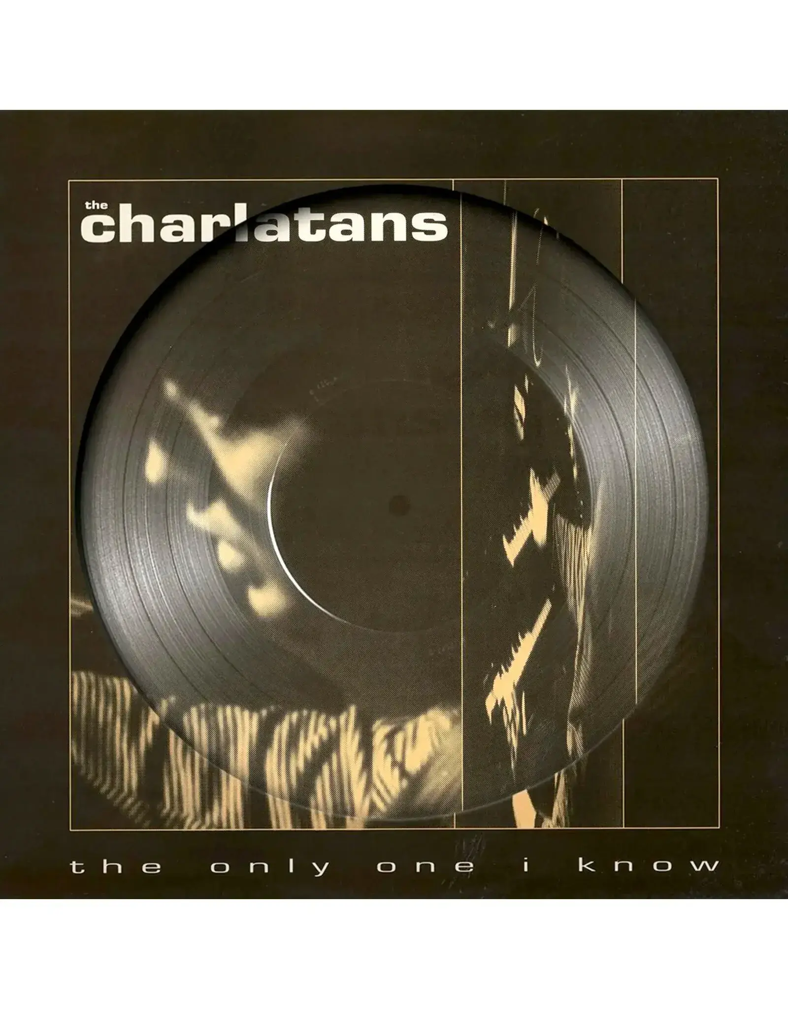 Charlatans UK: 2025RSD: The Only One I Know (picture disc) LP