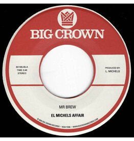 Big Crown El Michels Affair: Mr. Brew/Kodak 7"