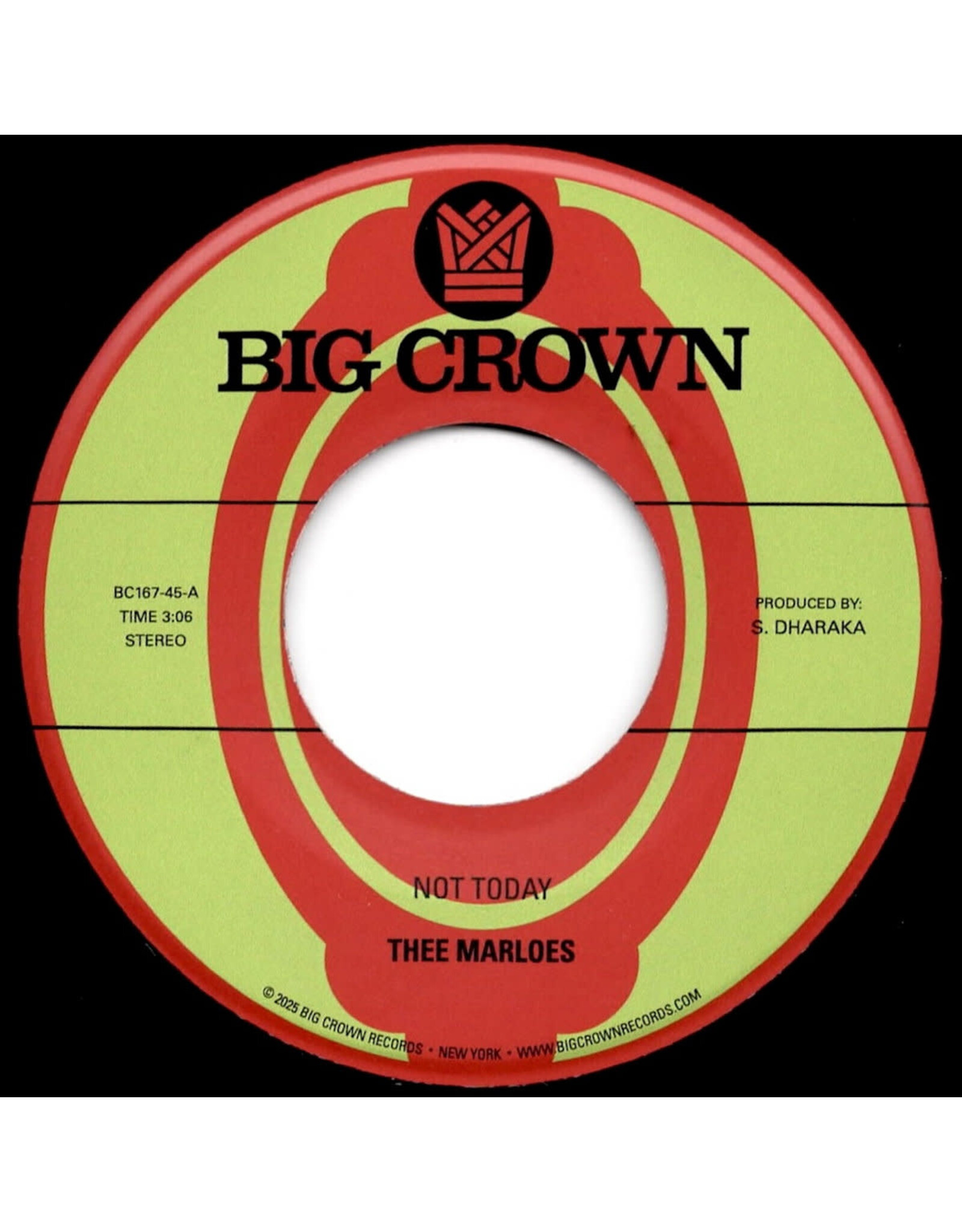 Big Crown Thee Marloes: Not Today/Over 7"