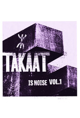 Takaat: Is Noise Vol. 1 LP