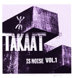 Takaat: Is Noise Vol. 1 LP