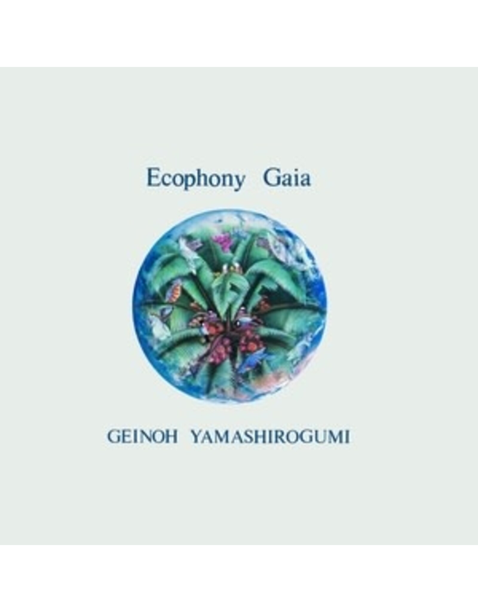 Invitation Geinoh Yamashirogumi: Ecophony Gaia 2LP