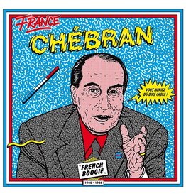 Born Bad Various: Chebran - French Boogie 1980-1985 LP