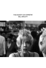 Self Release Orcutt, Bill: The Anxiety Of Symmetry LP