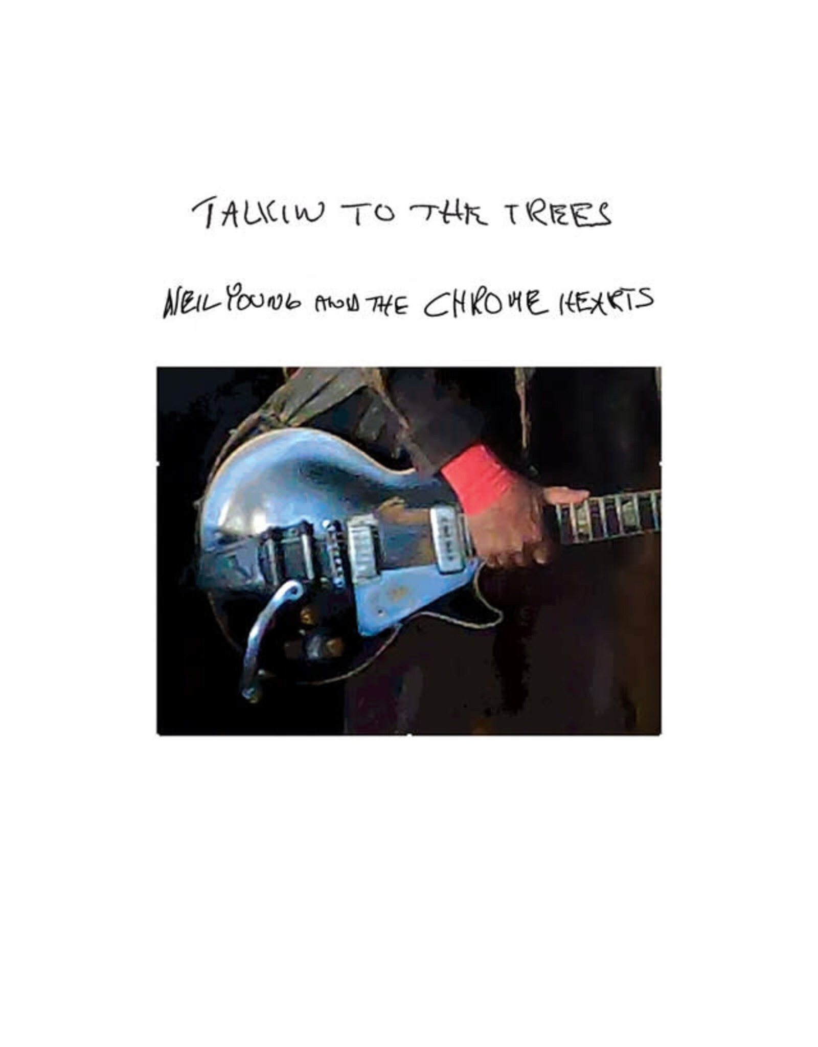 Reprise Young And The Chrome Hearts, Neil: Talkin To The Trees (Indie Exclusive Clear Vinyl) LP
