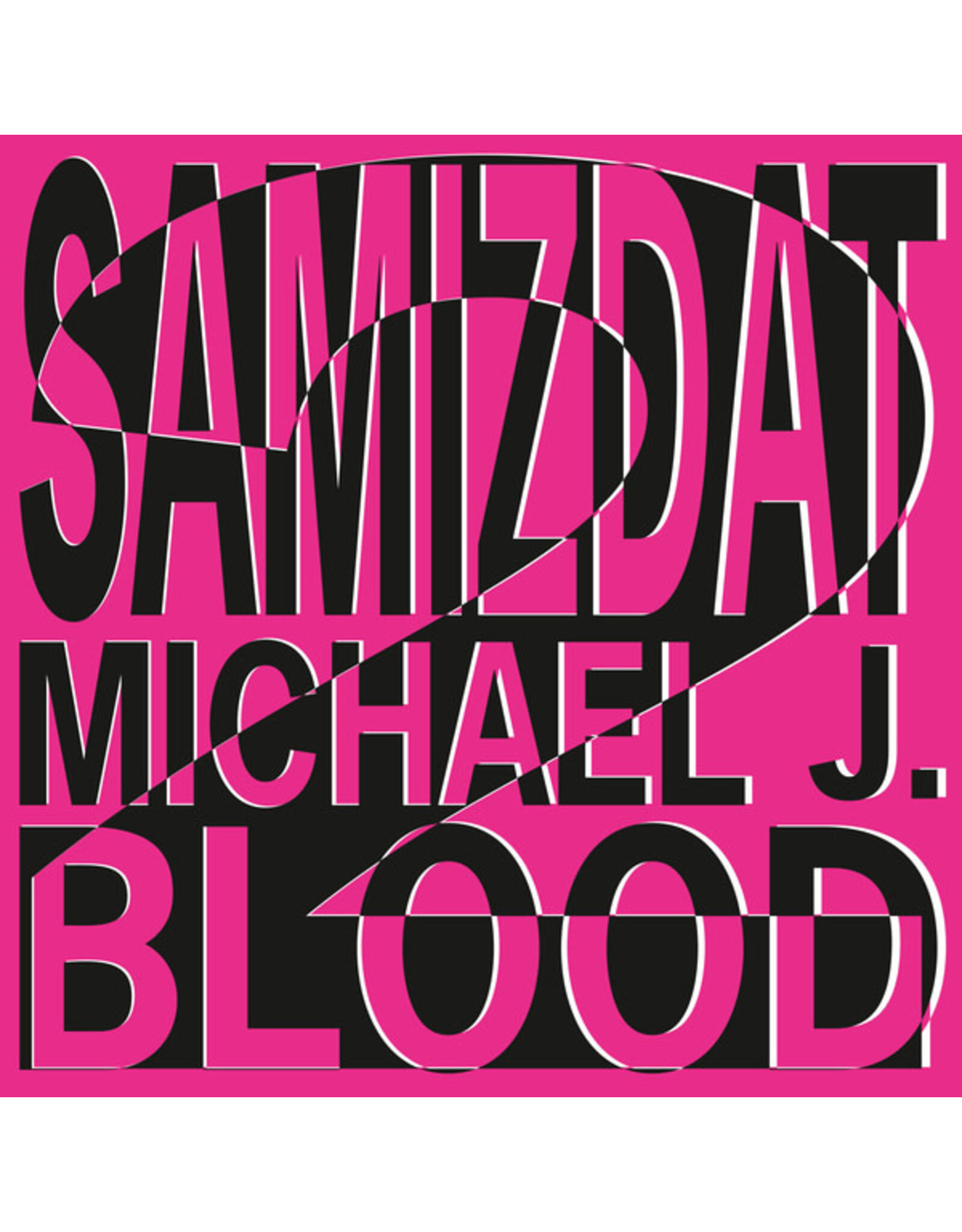Self Release Blood, Michael J. x Samizdat: LP2 LP