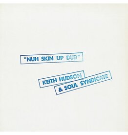 Week-End Hudson, Keith & Soul Syndicate: Nuh Skin Up Dub LP