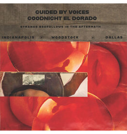 Self Release Guided By Voices: Goodnight El Dorado : Strange Bedfellows in the Afternoon LP