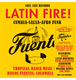 Soul Jazz Various: LATIN FIRE! Cumbia–Salsa–Afro-Funk: Tropical Dance Music from Discos Fuentes, Colombia 1956-83 LP