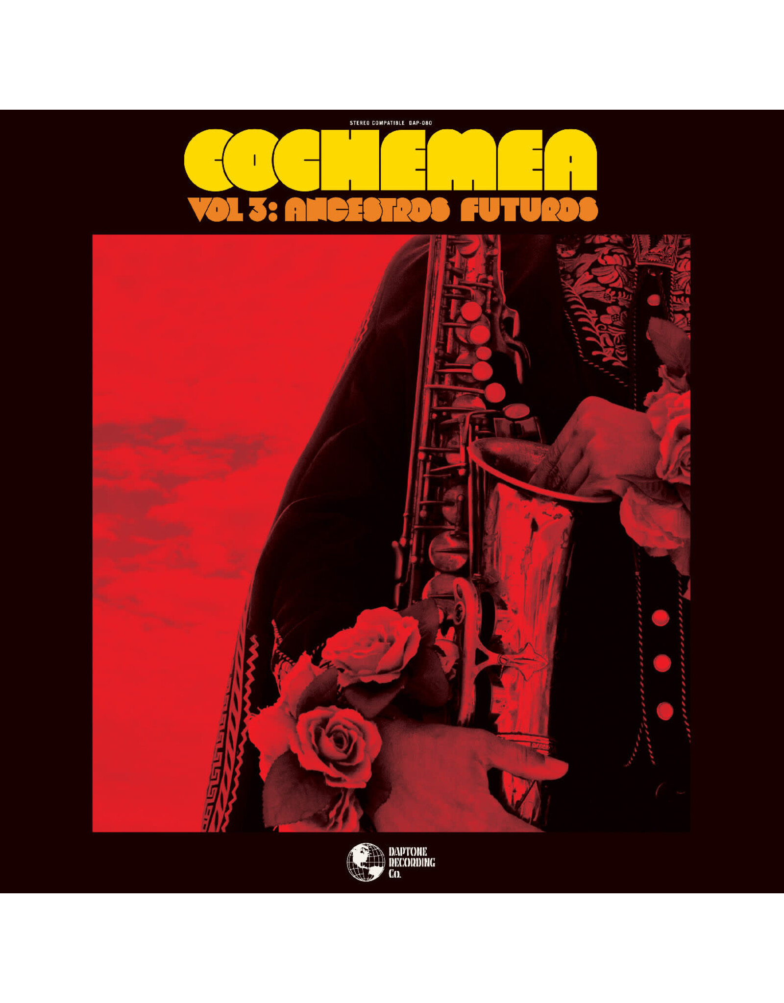 Daptone Cochemea: Vol III: Ancestros Futuros (INDIE EXCLUSIVE, TRANSPARENT CRIMSON VINYL) LP