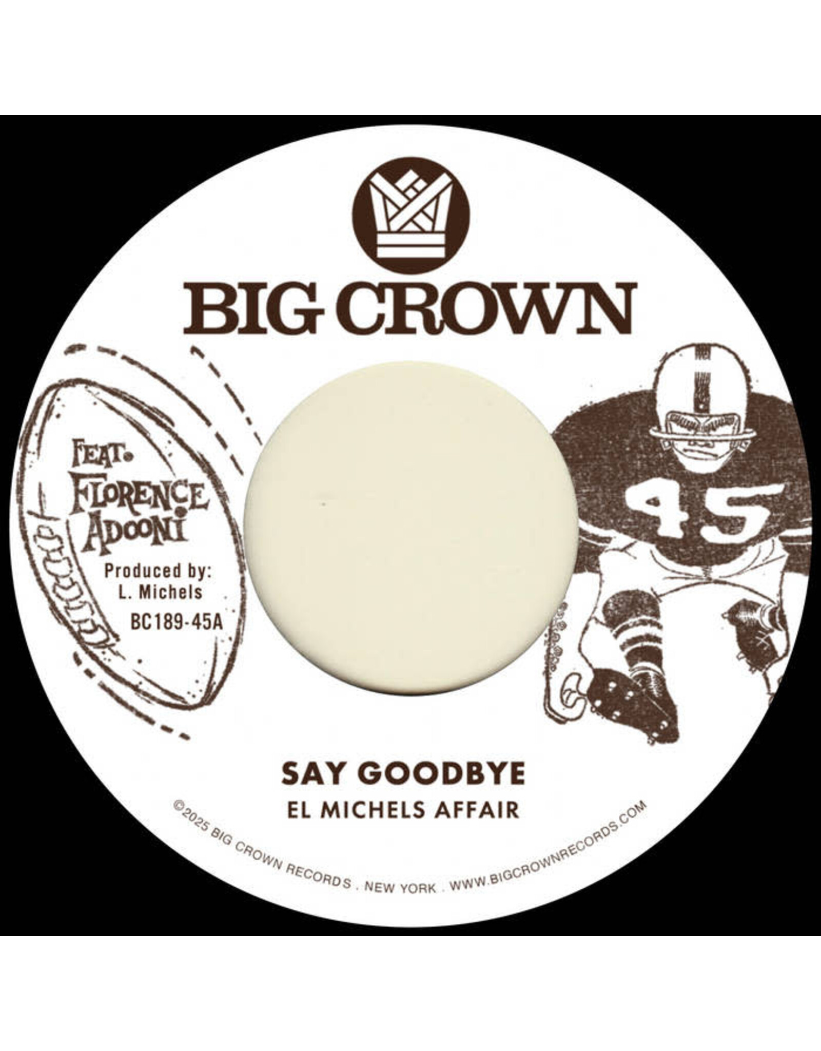 Big Crown El Michels Affair: Say Goodbye/Mágica 7"