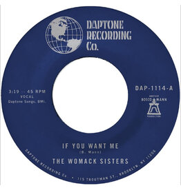 Daptone Womack Sisters, The: If You Want Me b/w I Just Don't Want You (To Say Goodbye) 7"