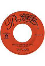Penrose Tafoya, Vicky: These Chains of Love b/w What A Cruel Way To Be 7"