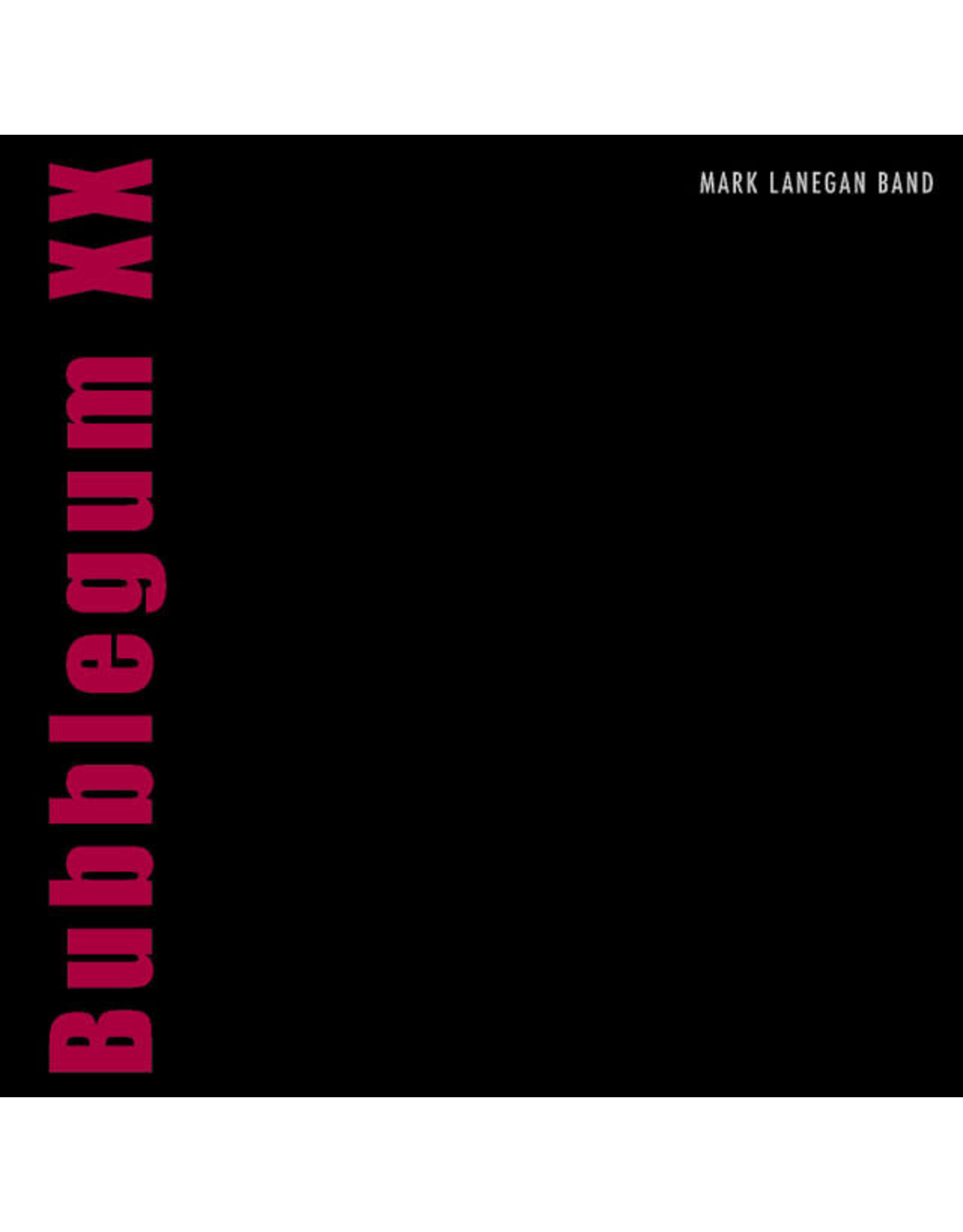 Beggars Lanegan Band, Mark: Bubblegum XX LP