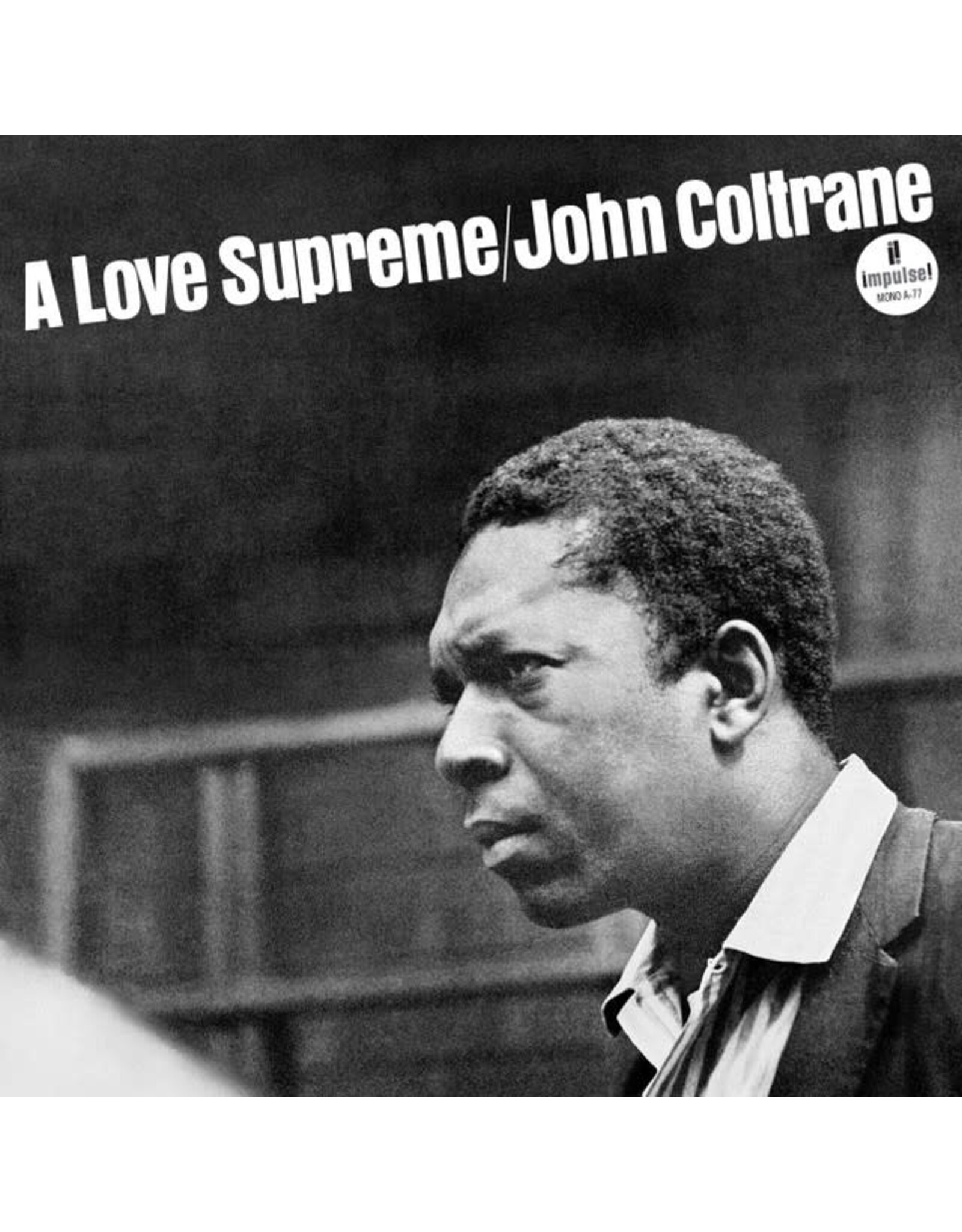 Impulse Coltrane, John: A Love Supreme (Mono) LP