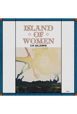 C.R. Gillespie: Island of Women LP C.R. Gillespie: Island of Women LP