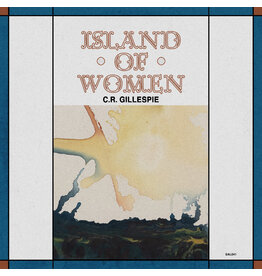 C.R. Gillespie: Island of Women LP C.R. Gillespie: Island of Women LP