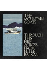 Thirty Tigers Mountain Goats: Through This Fire Across From Peter Balkan (Indie Blue) LP